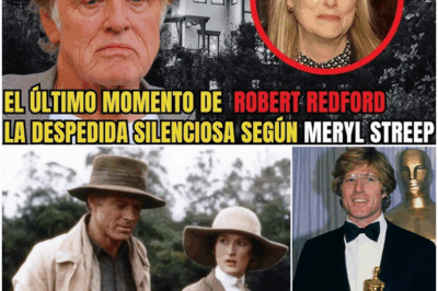Meryl Streep revela la desgarradora despedida silenciosa de Robert Redford