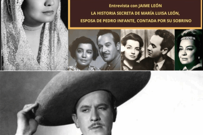 🌹 MARÍA LUISA LEÓN: LA VIDA ÍNTIMA DE LA ESPOSA DE PEDRO INFANTE, CONTADA POR SU SOBRINO JAIME LEÓN